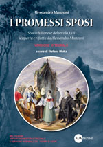 Alessandro Manzoni - I promessi sposi (Edizione integrale a cura di Stefano Motta)