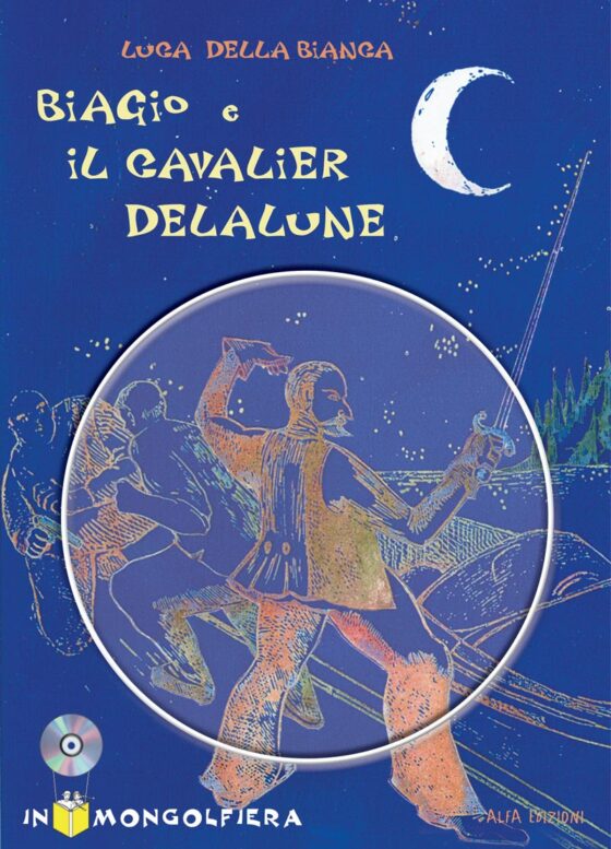 Alfa Edizioni: Biagio e il Cavalier Delalune